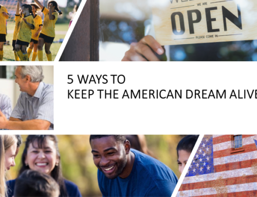 5 Ways to Keep the American Dream Alive